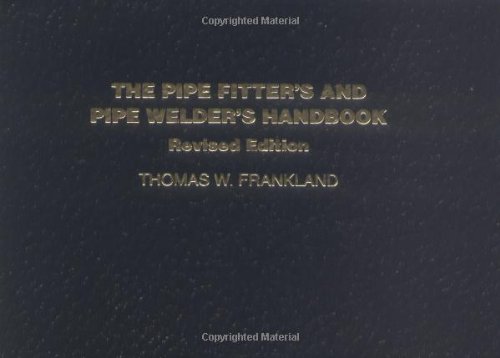 Product Cover The Pipe Fitter's and Pipe Welder's Handbook, Revised Edition