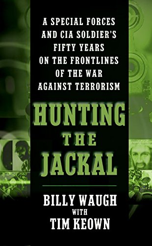 Product Cover Hunting the Jackal: A Special Forces and CIA Soldier's Fifty Years on the Frontlines of the War Against Terrorism