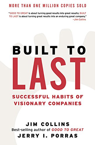Product Cover Built to Last: Successful Habits of Visionary Companies (Good to Great)