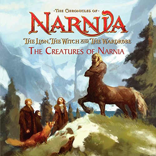 Product Cover The Lion, the Witch and the Wardrobe: The Creatures of Narnia (Chronicles of Narnia)