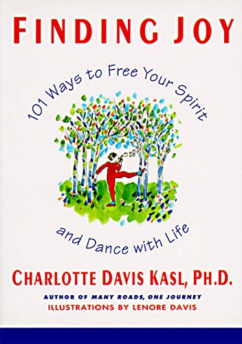 Product Cover Finding Joy: 101 Ways to Free Your Spirit and Dance with Life
