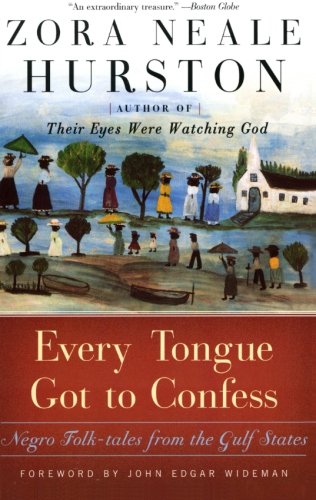 Product Cover Every Tongue Got to Confess: Negro Folk-tales from the Gulf States