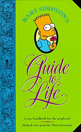 Product Cover Bart Simpson's Guide to Life: A Wee Handbook for the Perplexed