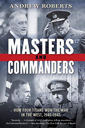 Product Cover Masters and Commanders: How Four Titans Won the War in the West, 1941-1945