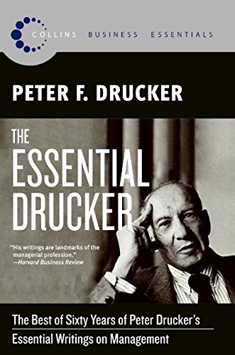 Product Cover The Essential Drucker: The Best of Sixty Years of Peter Drucker's Essential Writings on Management (Collins Business Essentials)