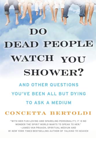 Product Cover Do Dead People Watch You Shower?: And Other Questions You've Been All but Dying to Ask a Medium