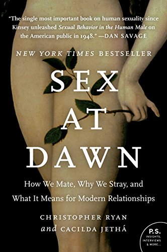 Product Cover Sex at Dawn: How We Mate, Why We Stray, and What It Means for Modern Relationships