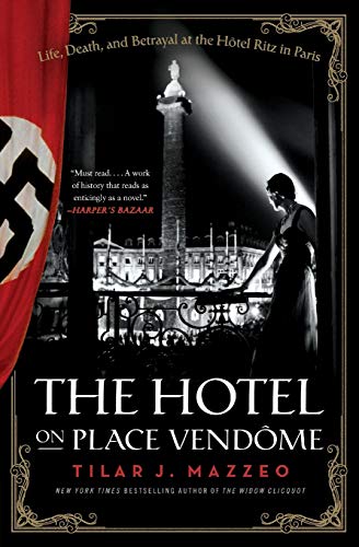 Product Cover The Hotel on Place Vendome: Life, Death, and Betrayal at the Hotel Ritz in Paris