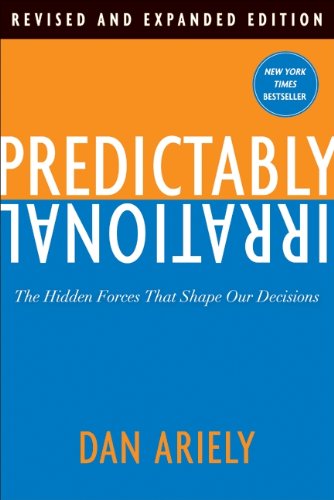 Product Cover Predictably Irrational: The Hidden Forces That Shape Our Decisions