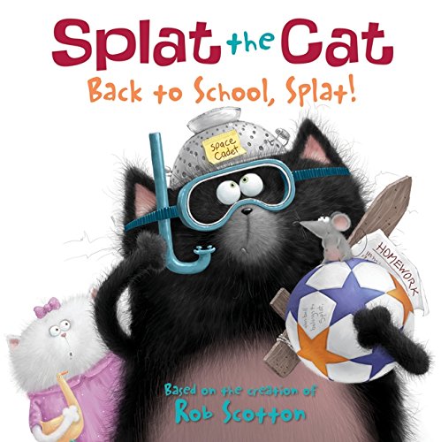 Product Cover Splat the Cat: Back to School, Splat!