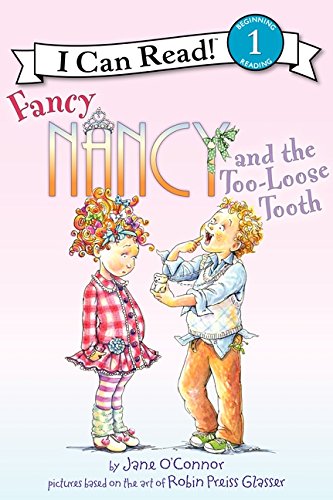Product Cover Fancy Nancy and the Too-Loose Tooth (I Can Read Level 1)