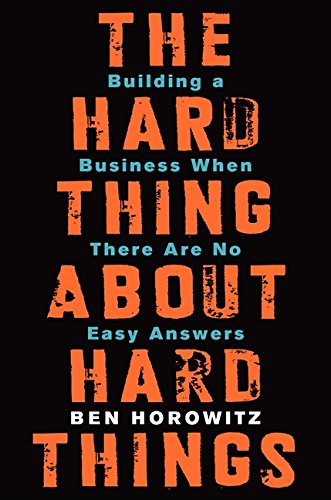 Product Cover The Hard Thing About Hard Things: Building a Business When There Are No Easy Answers