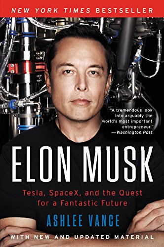 Product Cover Elon Musk: Tesla, SpaceX, and the Quest for a Fantastic Future