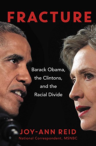 Product Cover Fracture: Barack Obama, the Clintons, and the Racial Divide
