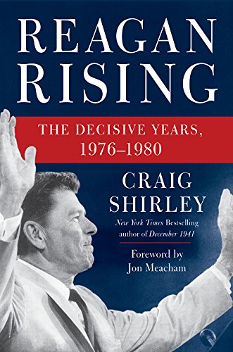Product Cover Reagan Rising: The Decisive Years, 1976-1980