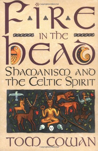 Product Cover Fire in the Head: Shamanism and the Celtic Spirit