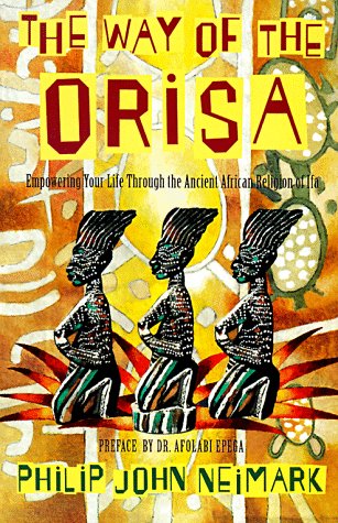 Product Cover The Way of Orisa: Empowering Your Life Through the Ancient African Religion of Ifa