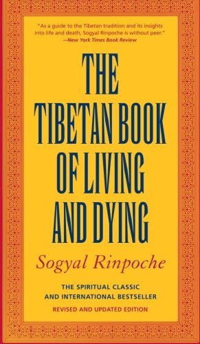 Product Cover The Tibetan Book of Living and Dying: The Spiritual Classic & International Bestseller: 25th Anniversary Edition