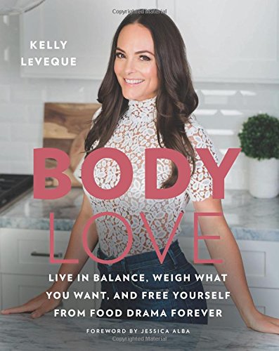 Product Cover Body Love: Live in Balance, Weigh What You Want, and Free Yourself from Food Drama Forever (The Body Love Series)