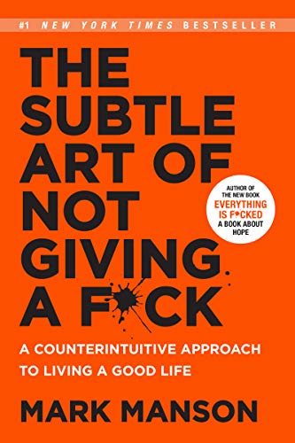 Product Cover The Subtle Art of Not Giving a F*ck: A Counterintuitive Approach to Living a Good Life