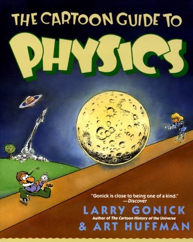 Product Cover The Cartoon Guide to Physics (Cartoon Guide Series)