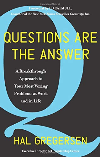Product Cover Questions Are the Answer: A Breakthrough Approach to Your Most Vexing Problems at Work and in Life
