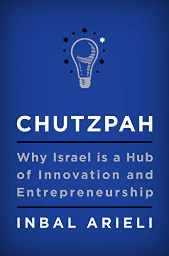 Product Cover Chutzpah: Why Israel Is a Hub of Innovation and Entrepreneurship