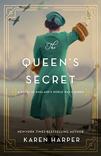 Product Cover The Queen's Secret: A Novel of England's World War II Queen