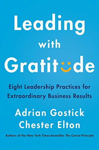 Product Cover Leading with Gratitude: Eight Leadership Practices for Extraordinary Business Results