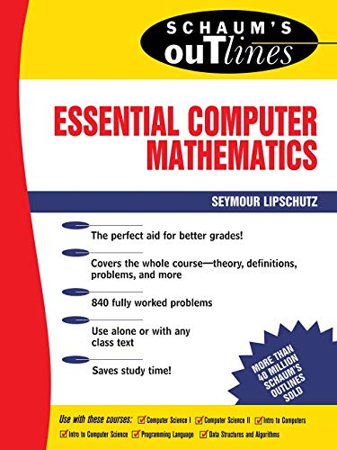 Product Cover Schaum's Outline of Essential Computer Mathematics