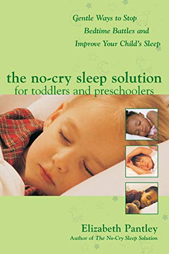 Product Cover The No-Cry Sleep Solution for Toddlers and Preschoolers: Gentle Ways to Stop Bedtime Battles and Improve Your Child's Sleep