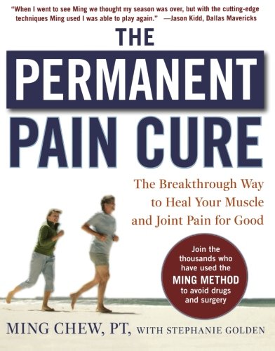 Product Cover The Permanent Pain Cure: The Breakthrough Way to Heal Your Muscle and Joint Pain for Good (PB)
