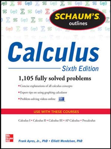 Product Cover Schaum's Outline of Calculus, 6th Edition: 1,105 Solved Problems + 30 Videos (Schaum's Outlines)
