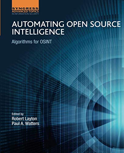 Product Cover Automating Open Source Intelligence: Algorithms for OSINT (Computer Science Reviews and Trends)