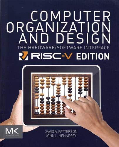 Product Cover Computer Organization and Design RISC-V Edition: The Hardware Software Interface (The Morgan Kaufmann Series in Computer Architecture and Design)