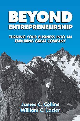 Product Cover Beyond Entrepreneurship: Turning Your Business into an Enduring Great Company