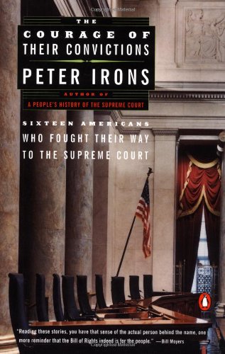 Product Cover The Courage of Their Convictions: Sixteen Americans Who Fought Their Way to the Supreme Court