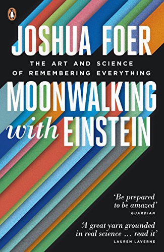 Product Cover Moonwalking with Einstein: The Art and Science of Remembering Everything