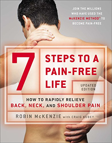 Product Cover 7 Steps to a Pain-Free Life: How to Rapidly Relieve Back, Neck, and Shoulder Pain