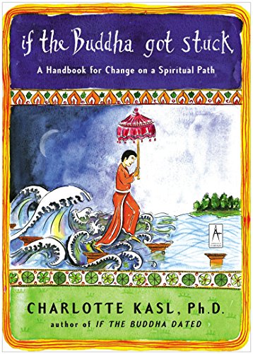 Product Cover If the Buddha Got Stuck: A Handbook for Change on a Spiritual Path