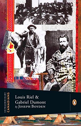 Product Cover Extraordinary Canadians: Louis Riel and Gabriel Dumont: A Penguin Lives Biography
