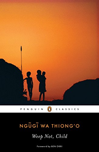 Product Cover Weep Not, Child (Penguin African Writers Series)