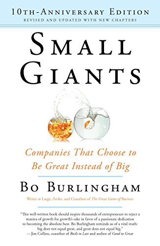 Product Cover Small Giants: Companies That Choose to Be Great Instead of Big, 10th-Anniversary Edition