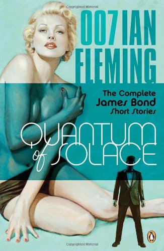 Product Cover Quantum of Solace: The Complete James Bond Short Stories