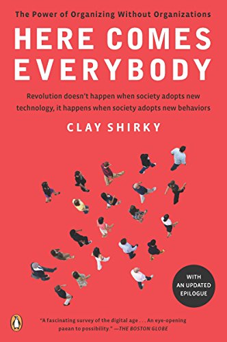 Product Cover Here Comes Everybody: The Power of Organizing Without Organizations