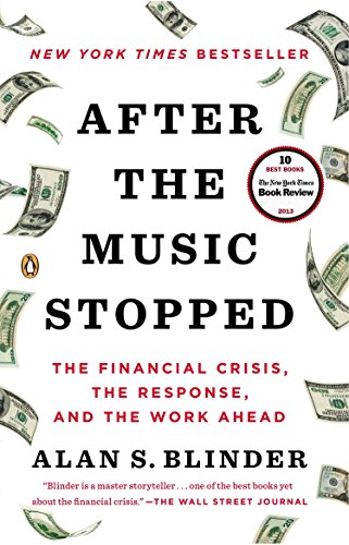 Product Cover After the Music Stopped: The Financial Crisis, the Response, and the Work Ahead
