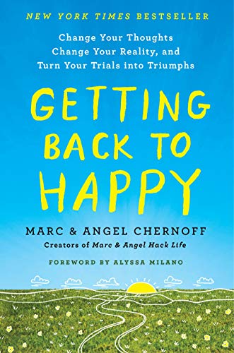 Product Cover Getting Back to Happy: Change Your Thoughts, Change Your Reality, and Turn Your Trials into Triumphs