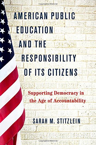 Product Cover American Public Education and the Responsibility of its Citizens: Supporting Democracy in the Age of Accountability