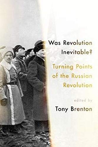 Product Cover Was Revolution Inevitable?: Turning Points of the Russian Revolution