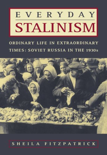 Product Cover Everyday Stalinism: Ordinary Life in Extraordinary Times: Soviet Russia in the 1930s